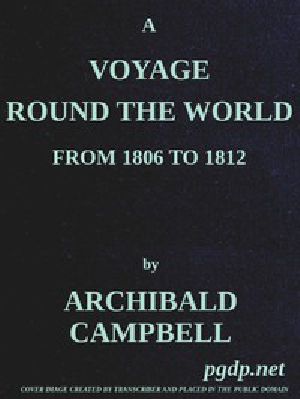 [Gutenberg 46468] • A Voyage Round the World, from 1806 to 1812 / In Which Japan, Kamschatka, the Aleutian islands, and the Sandwich Islands were Visited; Including a Narrative of the Author's Shipwreck on the Island of Sannack, and His Subsequent Wreck in the Ship's Long-Boat; with an Account of the Present State of the Sandwich Islands, and a Vocabulary of Their Language.